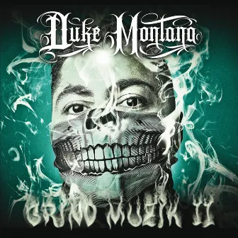 Grind Muzik II by Duke Montana