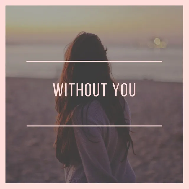 Without You