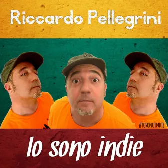 Io sono indie by Riccardo Pellegrini