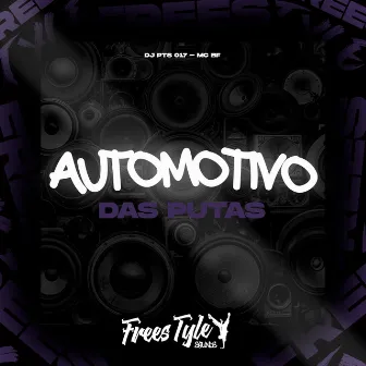 Automotivo Das Putas by DJ PTS 017