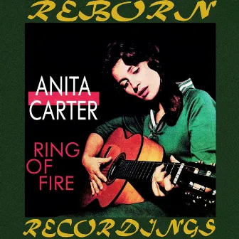 Ring of Fire (Hd Remastered) by Anita Carter