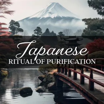 Japanese Ritual of Purification by New Age Instrumental Music