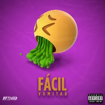 Fácil Vomitar by Ghostt