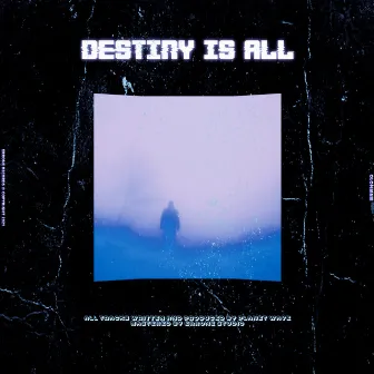 Destiny is All by Planet Wave