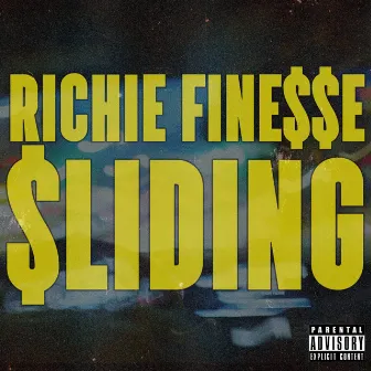 Sliding by Richie Finesse