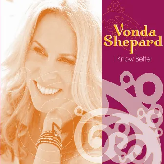 I know better by Vonda Shepard