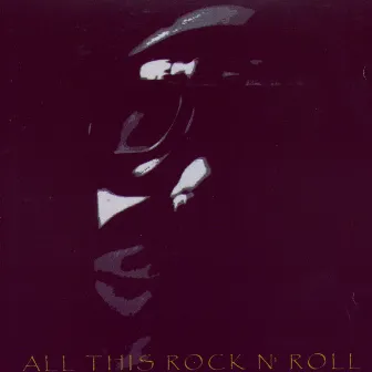 All This Rock & Roll by Cola