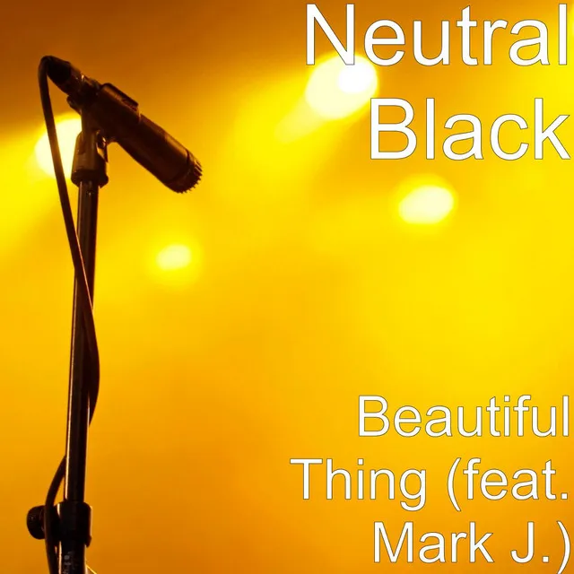 Beautiful Thing (feat. Mark J.)