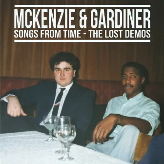 Songs From Time - The Lost Demos by McKenzie & Gardiner