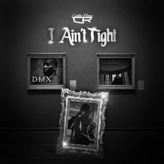 I Ain't Tight by Cadillac Rhone