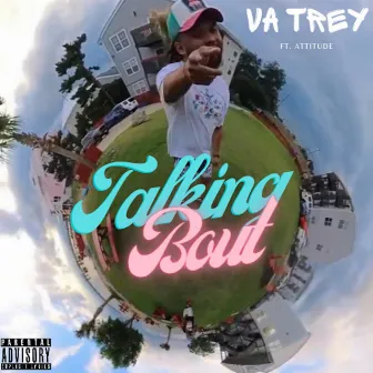 Talking Bout by Va Trey