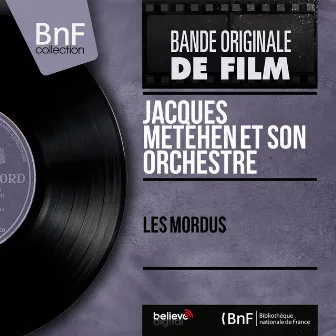 Les mordus (Mono Version) by Jacques Metehen Et Son Orchestre