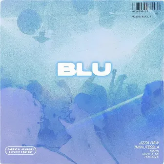 Blu by Jizza Raw