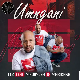 Umngani by TTZ