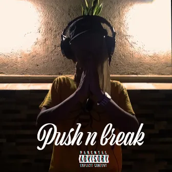 Push N Break by Maravilla