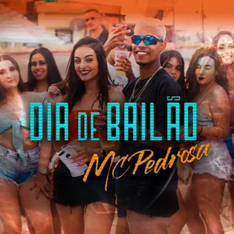 Dia de Bailão by Mc Pedrosa