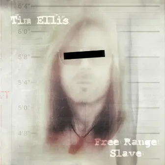 Free Range Slave by Tim Ellis