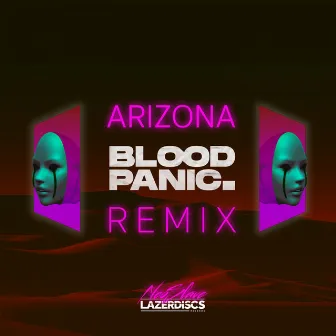 Arizona (Bloodpanic Remix) by Neoslave