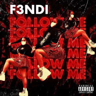 Follow Me by F3ndi