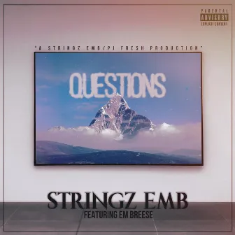 Questions by Stringz EMB