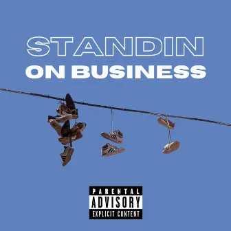 Standin On Business by Akil Elijah