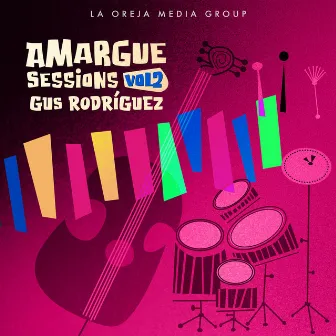 Amargue Sessions, Vol. 2 by Amargue Sessions