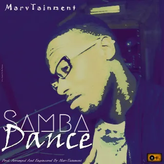 Samba Dance by Marvtainment