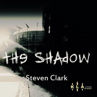 The Shadow by Steven Clark