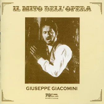 Il Mito Dell'opera: Giuseppe Giacomini (Recorded 1969 - 1996) by Unknown Artist