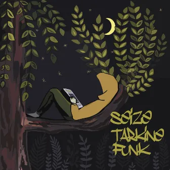 Tarkine Funk by Seize