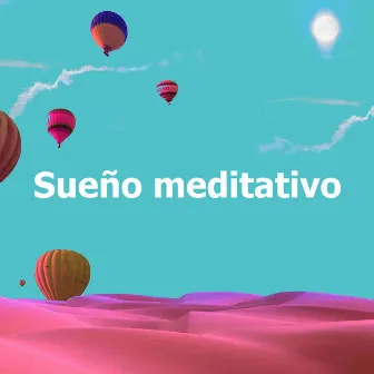 Sueño meditativo by Relajar Dormir Meditar