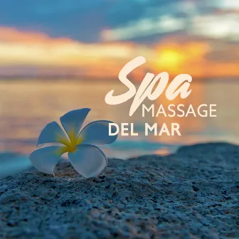 Spa Massage Del Mar: Reiki Bansuri, Zen Flutes, Relax, Meditation, Sensual Chill Lounge by Sensual Shades Chill Zone