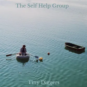 Tiny Diggers by The Self Help Group