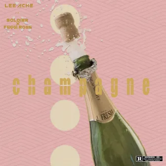 Champagne by Lee Ache