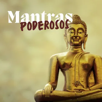 Mantras Poderosos: Música para Relajarse y Meditar, Pensamiento Positivo by Espiritu de Alma