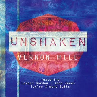 Unshaken - EP by Vernon Hill