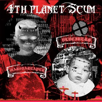 4th Planet Scum by Mar$ Da Reaper