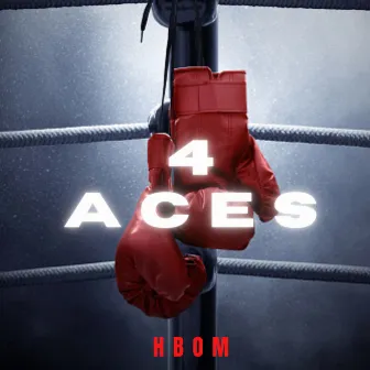 4 ACES by HBOM