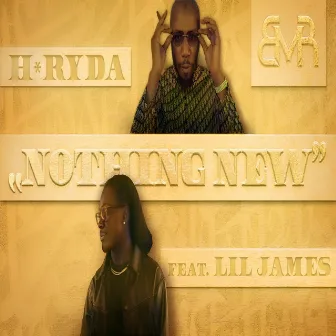 NOTHING NEW (feat. LIL JAMES) by H-Ryda