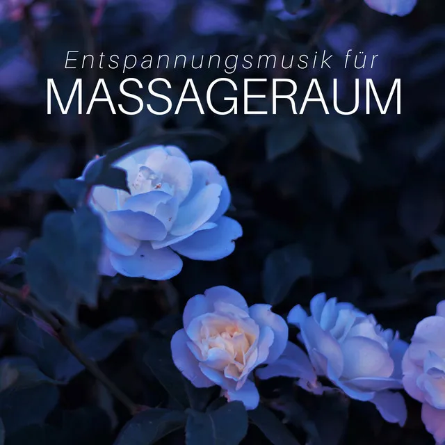 Entspannungsmusik für Massageraum - Spa, Wellness Musik, Muskelentspannung Musik