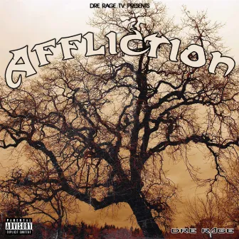 Affliction by Dre Rage Tv