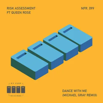 Dance With Me (Michael Gray Remix) by Risk Assessment