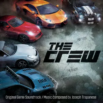 The Crew (Original Game Soundtrack) by Joseph Trapanese