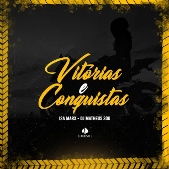 Vitórias e Conquistas by Isa Marx