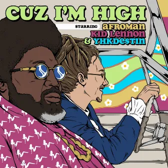 Cuz I'm High by Kid Lennon