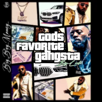 God's Favorite Gangsta by Big Lock