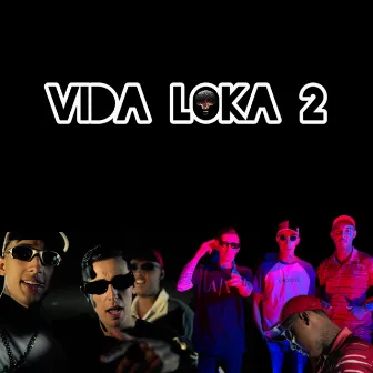 Vida Loka 2 by Breck Ori