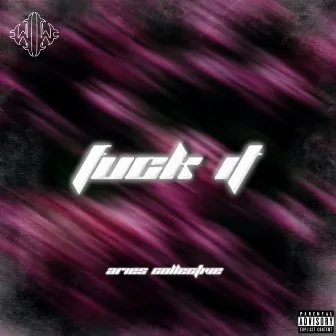 Fuck It by yksrevenge