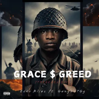 Grace $ Greed (Trenches Boy) by ECko Miles