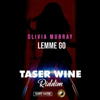 Lemme Go by Olivia Murray